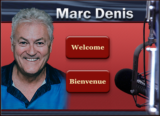Marc Denis, Marc mais oui Denis, radio personality, television host, narrator, voice-over talent, English and French in Montreal, Quebec, Canada.